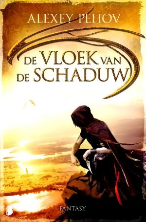 [Хроники Сиалы 01] • De Vloek Van De Schaduw